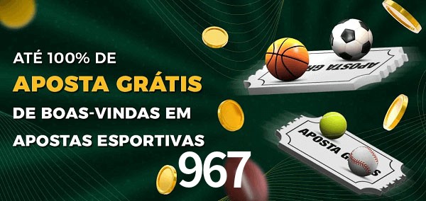 967 Ate 100% de Aposta Gratis